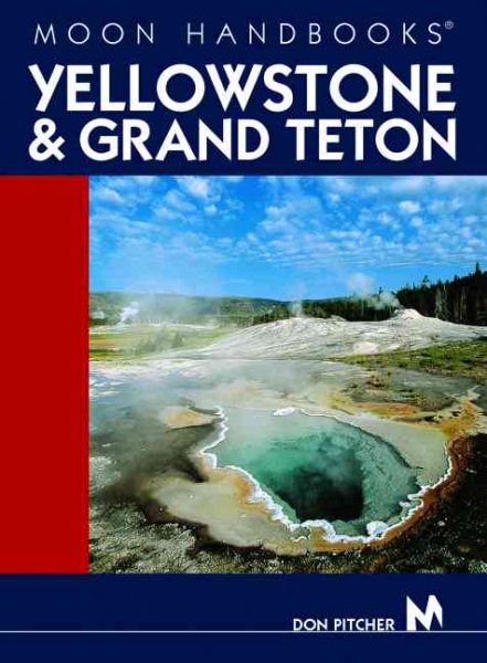 Moon Handbooks Yellowstone and Grand Teton cover