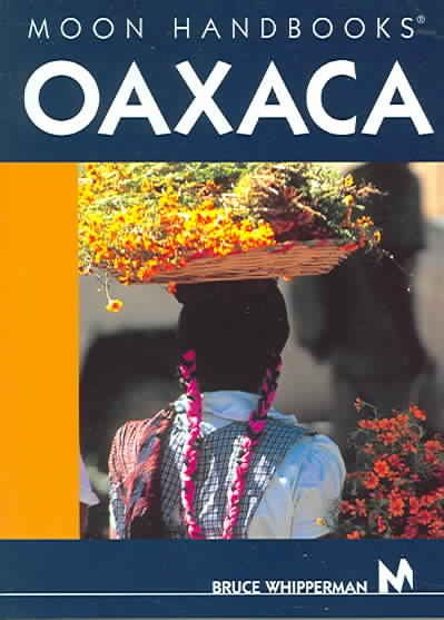 Oaxaca (Moon Handbooks) cover