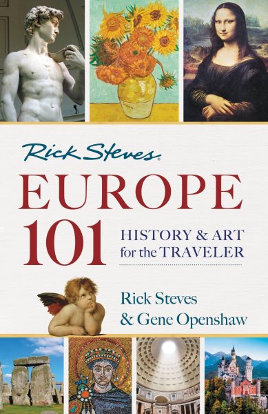 Rick Steves' Europe 101: History and Art for the Traveler cover