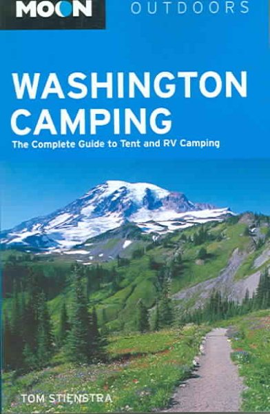 Moon Washington Camping: The Complete Guide to Tent and RV Camping (Moon Outdoors) cover