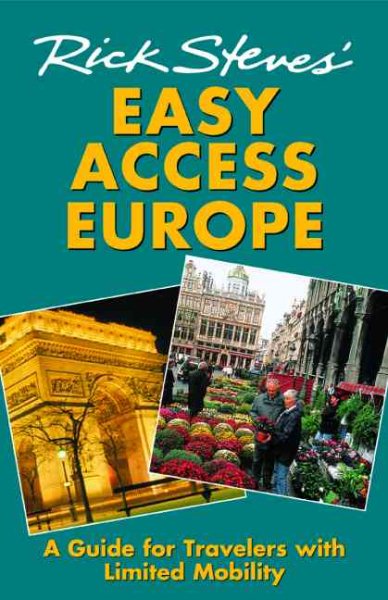 Rick Steves' Easy Access Europe: A Guide for Travelers with Limited Mobility cover