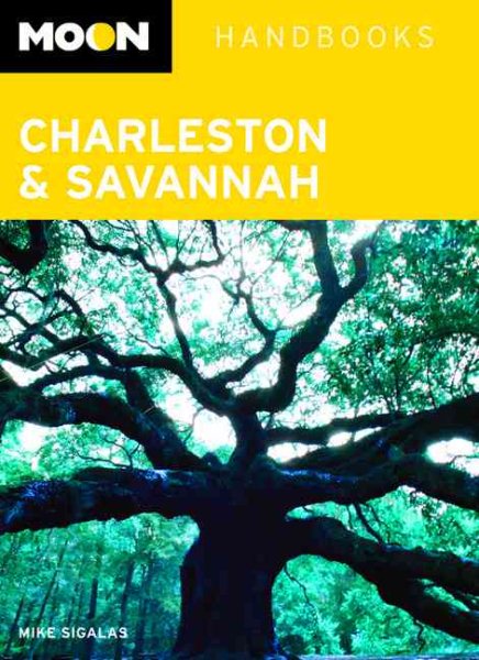 Moon Charleston and Savannah (Moon Handbooks)