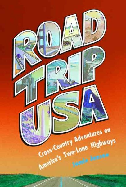 Road Trip USA: Cross-Country Adventures on America's Two-Lane Highways. cover