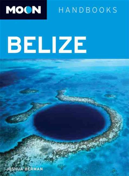 Moon Belize (Moon Handbooks)