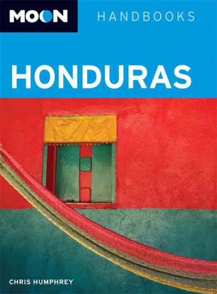 Moon Honduras (Moon Handbooks) cover