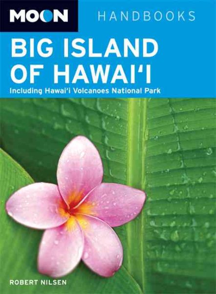 Big Island of Hawai'i: Including Hawaii Volcanoes National Park (Moon Handbooks) cover