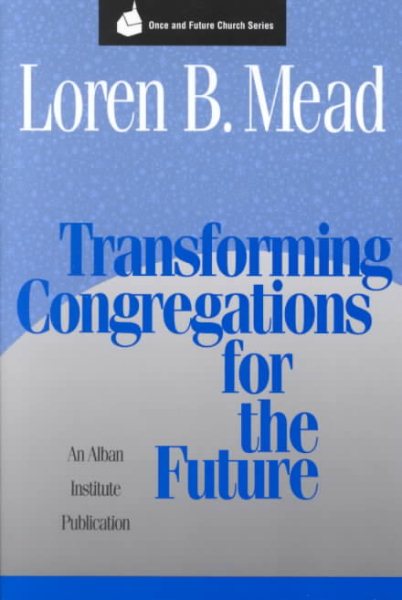 Transforming Congregations for the Future (Once and Future Church Series) cover