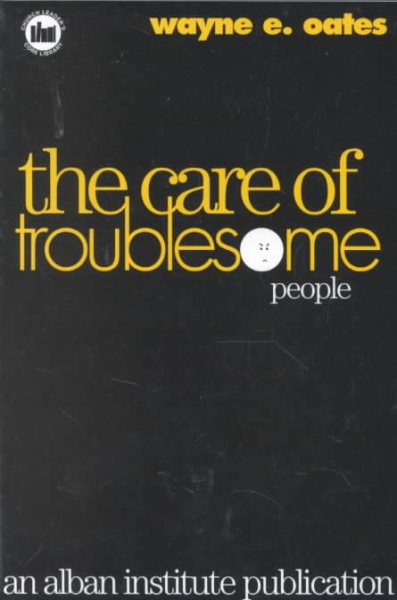 The Care of Troublesome People cover