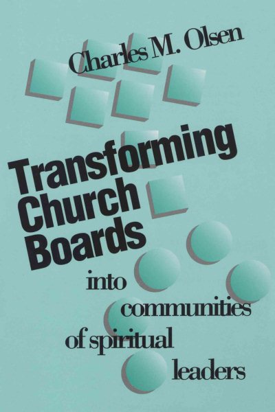 Transforming Church Boards into Communities of Spiritual Leaders cover