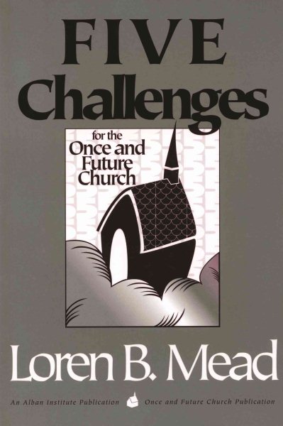 Five Challenges for the Once and Future Church (Once and Future Church Series) cover