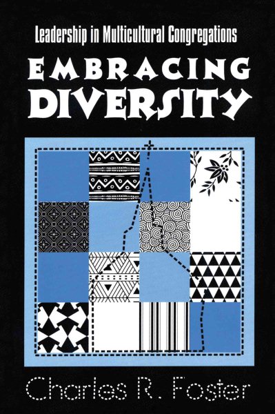Embracing Diversity: Leadership In Multicultural Congregations cover