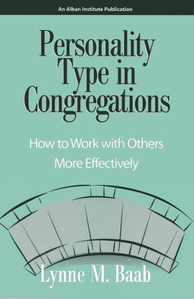 Personality Type in Congregations: How to Work With Others More Effectively cover