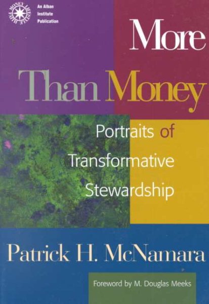More Than Money: Portraits of Transformative Stewardship (Money, Faith and Lifestyle) cover