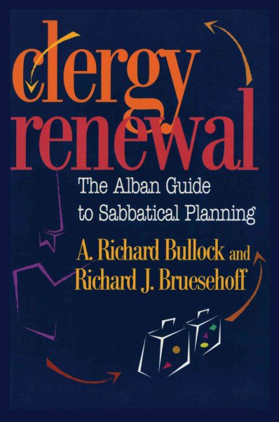 Clergy Renewal: The Alban Guide To Sabbatical Planning cover
