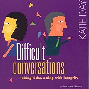 Difficult Conversations: Taking Risks, Acting with Integrity cover