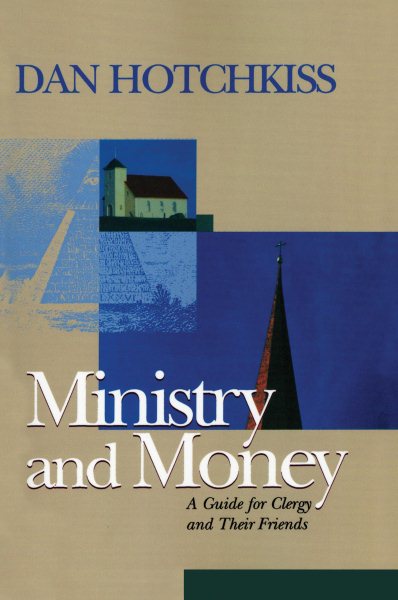 Ministry and Money: A Guide for Clergy and Their Friends (Money, Faith and Lifestyle) cover