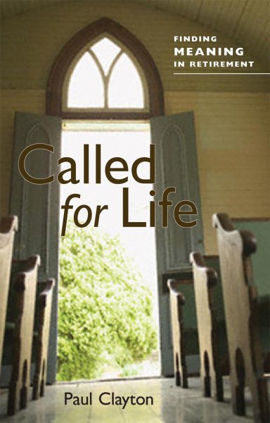 Called for Life: Finding Meaning in Retirement cover