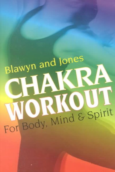 Chakra Workout: For Body, Mind, and Spirit cover