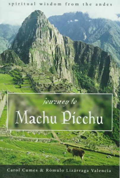 Journey to Machu Picchu: Spiritual Wisdom from the Andes cover