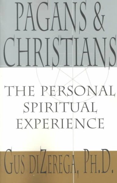 Pagans & Christians: The Personal Spiritual Experience cover