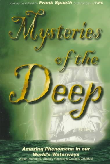 Mysteries of the Deep: Amazing Phenomena in our World's Waterways cover