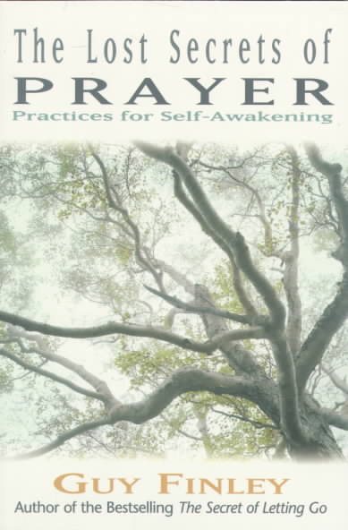 The Lost Secrets of Prayer: Practices for Self-Awakening cover