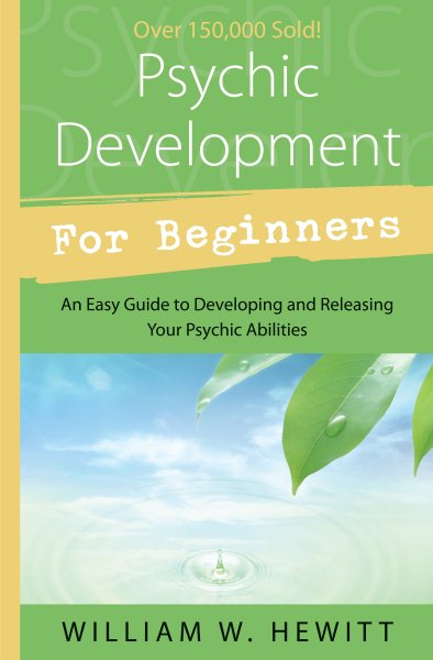 Psychic Development for Beginners: An Easy Guide to Releasing and Developing Your Psychic Abilities cover