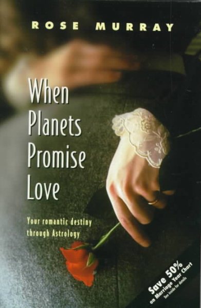 When Planets Promise Love: Your Romantic Destiny Through Astrology cover