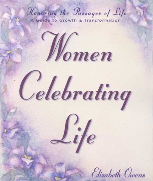 Women Celebrating Life: A Guide to Growth & Transformation cover
