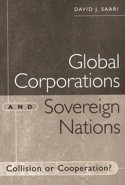 Global Corporations and Sovereign Nations: Collision or Cooperation? cover