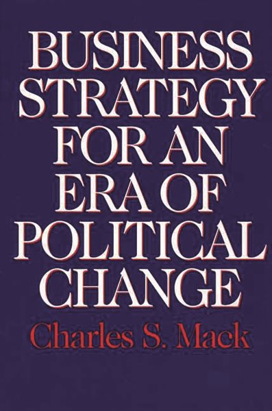 Business Strategy for an Era of Political Change cover