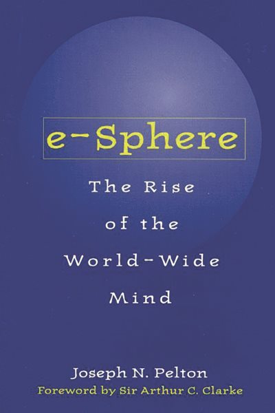 e-Sphere: The Rise of the World-Wide Mind cover