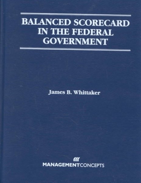 Balanced Scorecard in the Federal Government cover