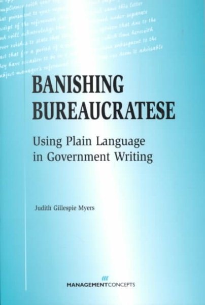 Banishing Bureaucratese: Using Plain Language in Government Writing