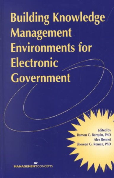 Building Knowledge Management Environments for Electronic Government cover
