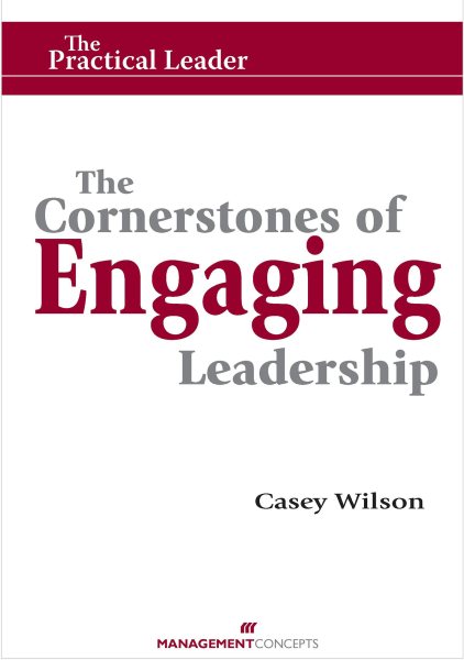 The Cornerstones of Engaging Leadership (Practical Leader) cover