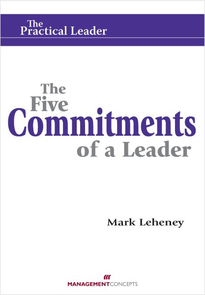 The Five Commitments of a Leader (Practical Leader) cover