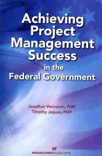 Achieving Project Management Success in the Federal Government cover