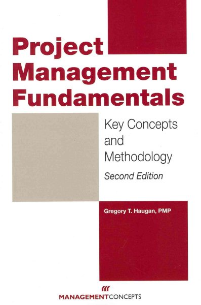 Project Management Fundamentals: Key Concepts and Methodology, Second Edition
