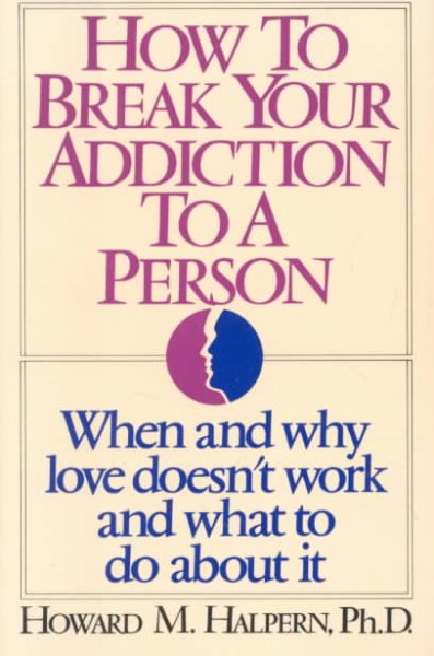 How to Break Your Addiction to a Person cover
