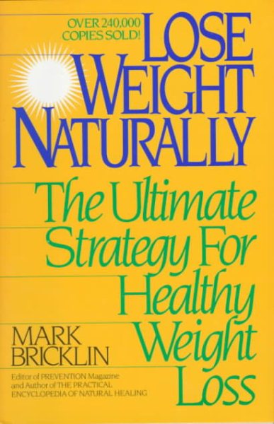 Lose Weight Naturally: The Ultimate Strategy for Healthy Weight Loss cover