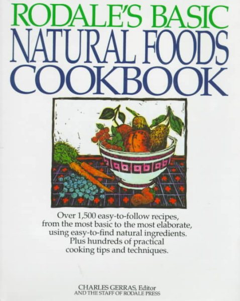 Rodale's Basic Natural Foods Cookbook cover