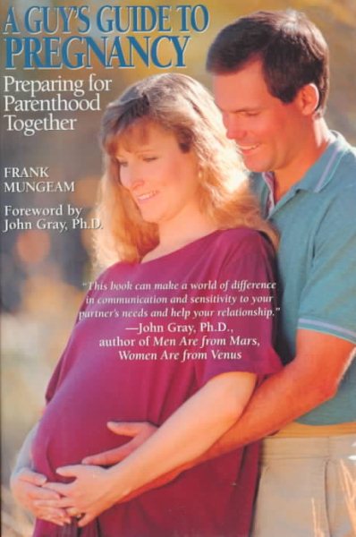A Guy's Guide to Pregnancy: Preparing for Parenthood Together cover