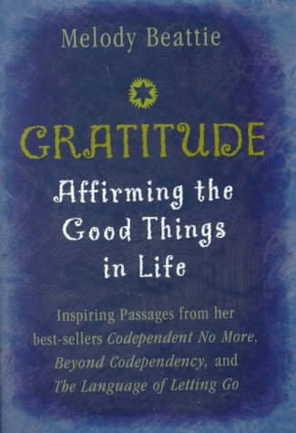 Gratitude: Affirming the Good Things in Life cover