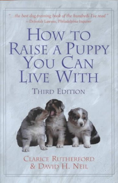 How to Raise a Puppy You Can Live With cover