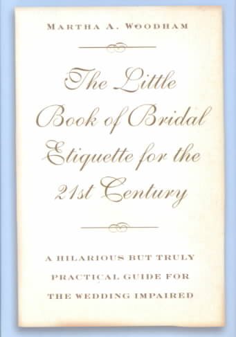 The Little Book of Bridal Etiquette for the 21st Century cover