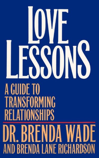 Love Lessons: A Guide To Transforming Relationships cover