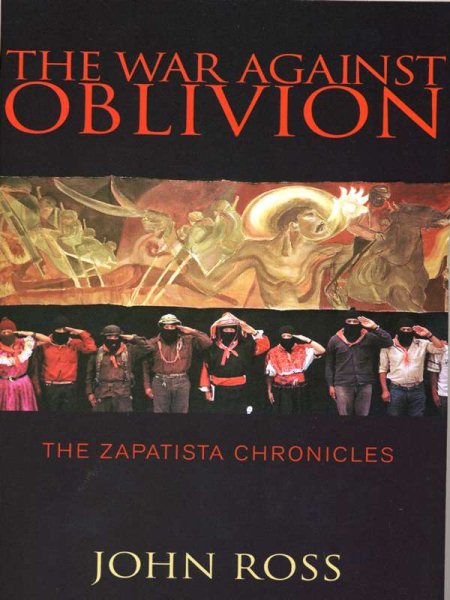 The War Against Oblivion: The Zapatista Chronicles (The Read & Resist Series) cover