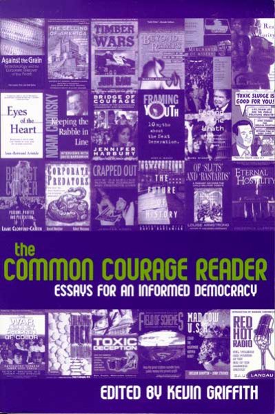 The Common Courage Reader: Essays for an Informed Democracy cover