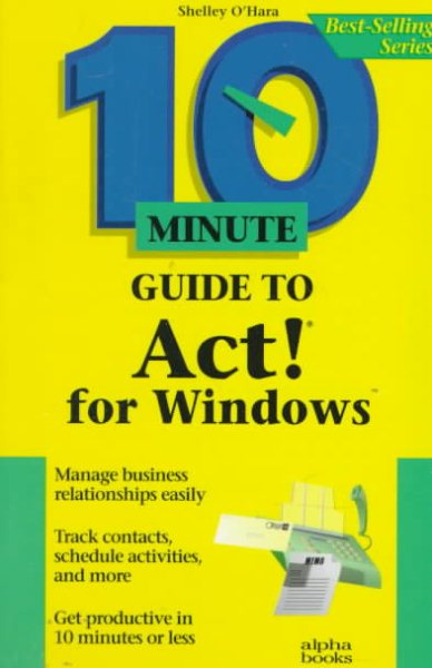 10 Minute Guide to Act! for Windows cover